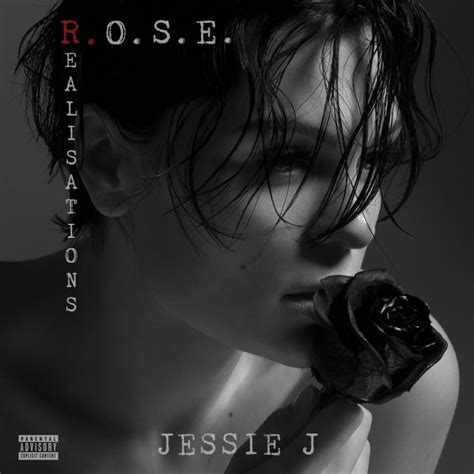 Jessie J - R.O.S.E. (Realisations) - EP Lyrics and Tracklist | Genius