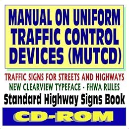 Manual on Uniform Traffic Control Devices (MUTCD) - Traffic Signs for ...