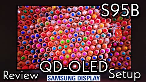 QD-OLED Samsung S95B Review Unboxing SetUp - en.mindovermetal.org