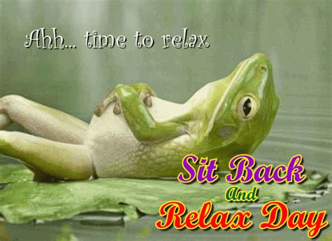 Ahh... Time To Relax. Free Sit Back and Relax Day eCards, Greeting ...