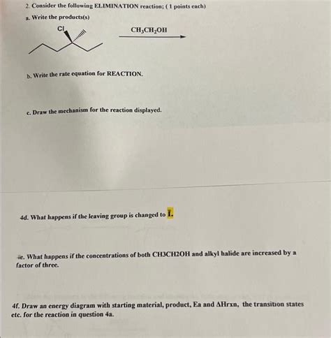 Solved 2. Consider the following ELIMINATION reaction; (1 | Chegg.com