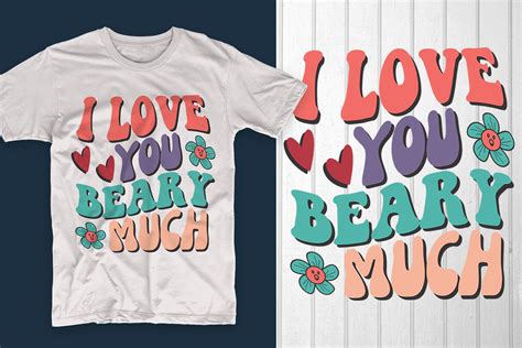 I Love You Beary Much Graphic by T-Shirt Pond · Creative Fabrica