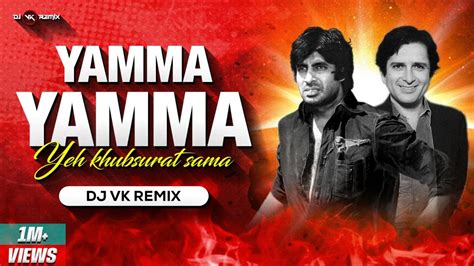 Yamma Yamma - Remix | Dj Vk Remix | Amitabh Bachchan | Parveen Babi ...