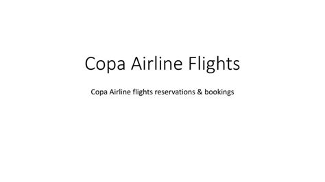 PPT - Copa Airline Flights PowerPoint Presentation, free download - ID ...