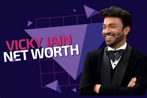 Vicky Jain's Net Worth: A Journey From Ambition To Achievement