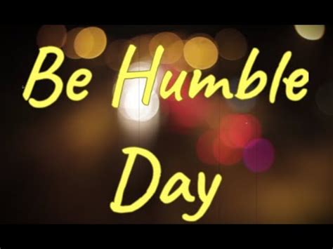 Be Humble Day (February 22) - Activities and How to Celebrate Be Humble Day - YouTube