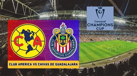 America Vs Chivas 2024 Live Stream - Adel Rosetta