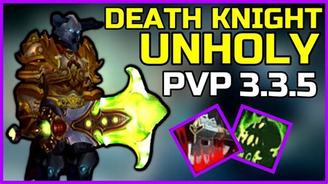 *UPDATED* UNHOLY DEATH KNIGHT PVP 3.3.5 - BEGINNER GUIDE WARMANE WOTLK (Talents, Gear, Tips ...