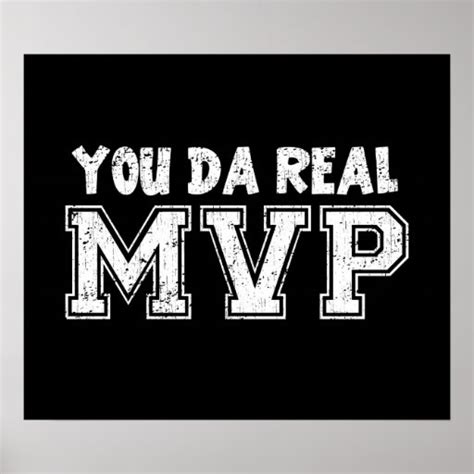 You Da Real MVP Poster | Zazzle