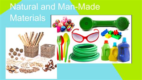 Man Made Materials