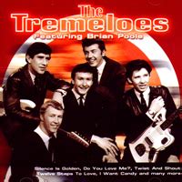 Tremeloes - The Tremeloes Featuring Brian Poole (2006) :: maniadb.com