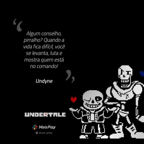 27 Frases do fantástico game "Undertale" - Atualização - Mais Play | Frases inspiracionais ...