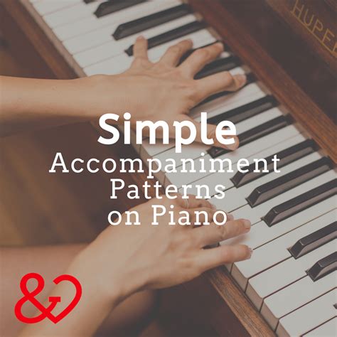 Simple Accompaniment Patterns on Piano | Heart and Harmony Music Therapy