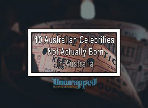 10 Australian Celebrities not Actually Born in Australia | You Are Most ...