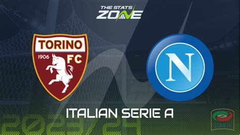 Torino vs Napoli Preview & Prediction | 2023-24 Italian Serie A - The Stats Zone