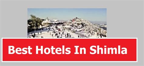 Best Hotels In Shimla Near Mall Road For Comfortable Stay - INFORMATIONS ONLY.COM