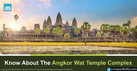 Know About The Angkor Wat Temple Complex - Architecture