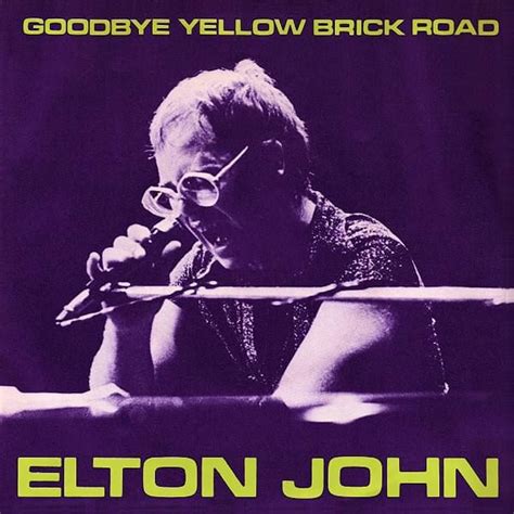 Goodbye Yellow Brick Road Lyrics