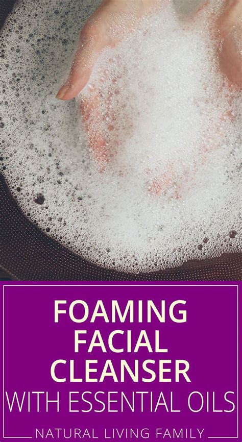 HOMEMADE FOAMING FACIAL CLEANSER WITH ESSENTIAL OILS in 2021 | Foaming ...