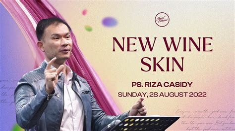 New Wine Skin - Ps. Riza Casidy - YouTube