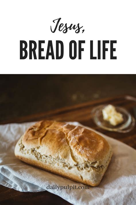 Jesus, Bread of Life – The Daily Pulpit