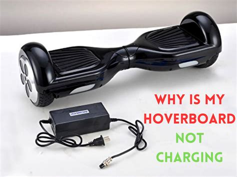 Why is my hoverboard not charging? Reasons And Solutions