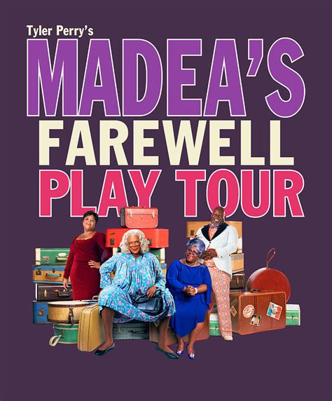 Madeas Farewell Play Tour Digital Art by Sam Kane - Pixels