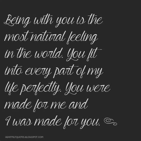 You were made for me and I was made for you. | Heartfelt Love And Life ...