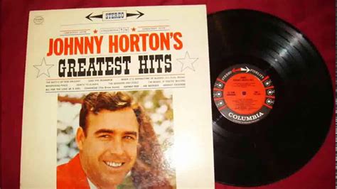 Johnny Horton - Greatest Hits ( Full Album ) Side A ( STEREO !!!! ).wmv ...