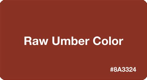 Raw Umber Color: Best Practices, Color Codes, Palettes & More!