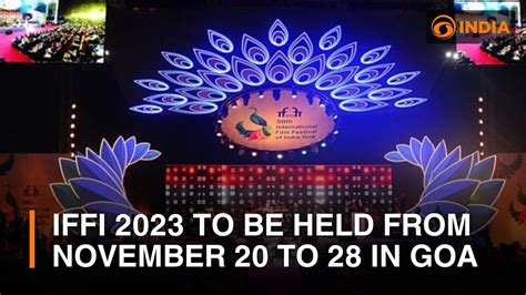 IFFI 2023 to be held from November 20 to 28 in Goa - YouTube