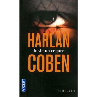 Juste un regard - Poche - Harlan Coben - Achat Livre | fnac