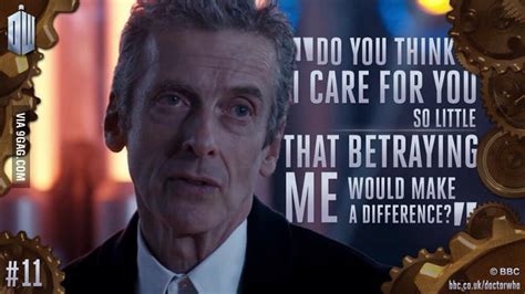 One of the best quote from Peter Capaldi as the Doctor! - 9GAG