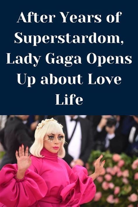 After Years of Superstardom, Lady Gaga Opens Up about Love Life | Lady ...