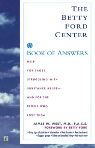 The Betty Ford Center Book of Answers: West, James W.: 9780671001827 ...