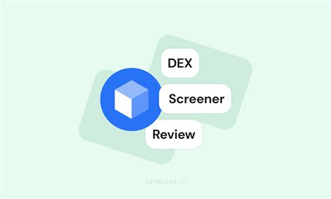 DEX Screener: Advanced Analytics for Decentralized Exchanges | GetBlock.io