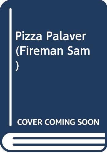 Pizza Palaver (Fireman Sam) - Unknown Author: 9780603565304 - AbeBooks