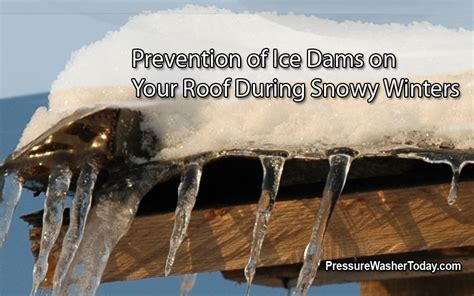 Prevention of Ice Dams on Your Roof During Snowy Winters