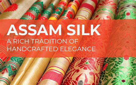 Assam Silk: A Rich Tradition of Handcrafted Elegance | Blog Details