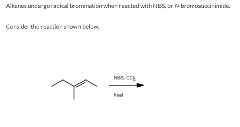 Solved Alkenes undergo radical bromination when reacted with | Chegg.com