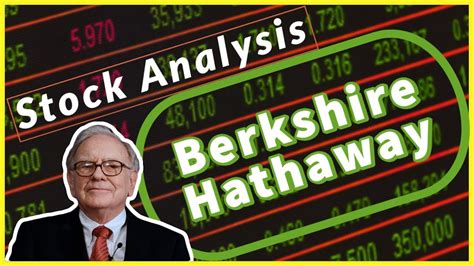 Berkshire Hathaway (BRK-B BRK-A) Stock Analysis - What Did Warren ...