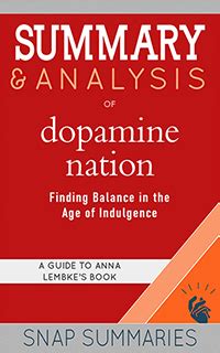 Summary & Analysis of Dopamine Nation