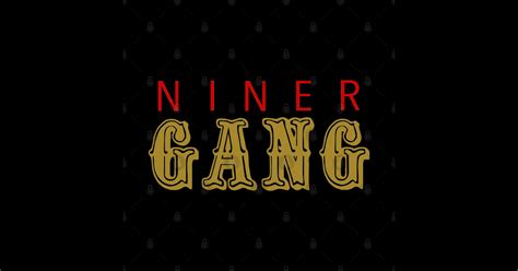 Niner Gang - Niner Gang - Sticker | TeePublic