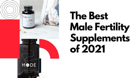 5 Best Male Fertility Supplements for 2021 - Dudefluencer