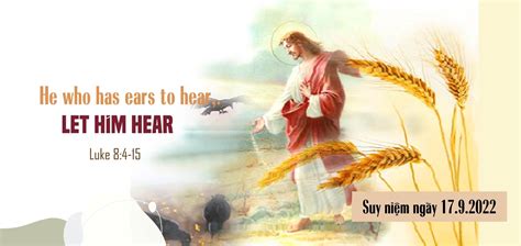 He who has ears to hear, let him hear – Suy niệm ngày 17.9.2022