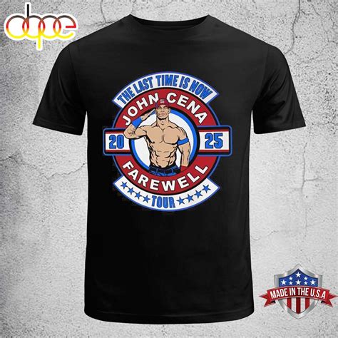 The Last Time Is Now John Cena 2025 Farewell Tour T-shirt Black ...