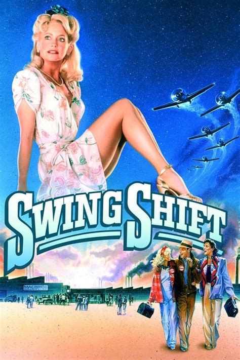 Swing Shift (1984) — The Movie Database (TMDB)