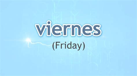 How to Pronounce Friday (Viernes) in Spanish - YouTube