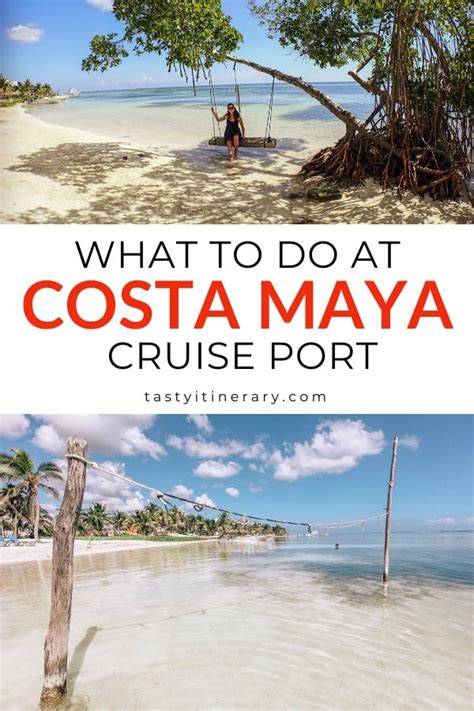 Costa Maya Cruise Port: Be Your Own Tour Guide • Tasty Itinerary