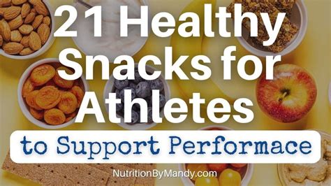 21 Healthy Snacks for Athletes to Support Performance - Nutrition By Mandy